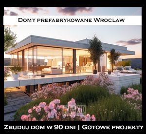 domy prefabrykowane Wrocław
